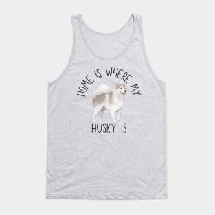 Home is Where My Siberian Husky Is Dog Breed Watercolor Tank Top